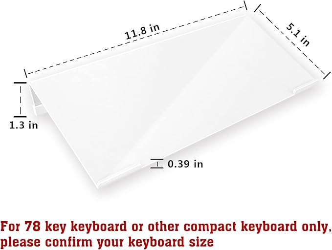 Mini Computer Keyboard Stand - 11.8'' x 5.1'' - Acrylic Keyboard Holder for 78 Keys, Universal Compact, with White Silicone Strip